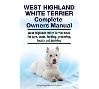 Asia Moore Geor West Highland White Terrier Complete Owners Manual. (Tascabile)