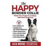 Asia Moore The Happy Border Collie (Tascabile) Happy Paw
