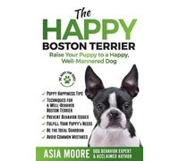 Asia Moore The Happy Boston Terrier (Tascabile) Happy Paw