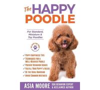 Asia Moore The Happy Poodle (Tascabile) Happy Paw