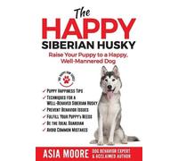 Asia Moore The Happy Siberian Husky (Tascabile) Happy Paw