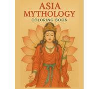Asia Mythology Coloring Book