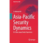Asia-Pacific Security Dynamics: US-China-Japan Triadic Trajectories