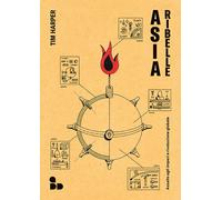 Asia ribelle. Assalto agli imperi e rivoluzione globale - 2024 -
