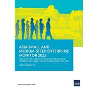 Asia Small and Medium-Sized Enterprise Monitor 2022: Volume II-the R (Tascabile)