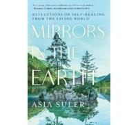 Asia Suler Mirrors in the Earth (Tascabile)