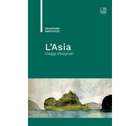 ASIA. VIAGGI DISEGNATI (L') - Santuccio Salvatore - 2024 - tab edizioni