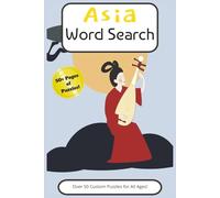 Asia Word Search: An Asia Word Search Puzzle with Easy to Read Print about Countries, Landmarks, Culture, and More | 6x9 inches, 110 pages | More ... Gift for Vacations, Holidays, Free Time, etc.