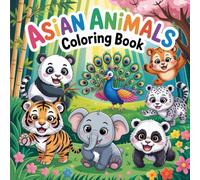 Asian Animals Coloring Book: Cute and Easy Coloring for Kids
