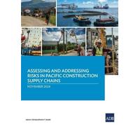 Asian Developme Assessing and Addressing Risks in Pacific Constructi (Tascabile)