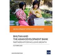 Asian Developme Bhutan and the Asian Development Bank - Partnership (Tascabile)