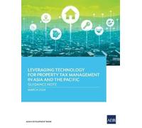 Asian Developme Leveraging Technology for Property Tax Management in (Tascabile)