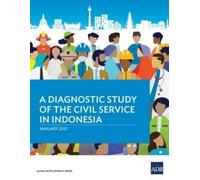 Asian Development A Diagnostic Study of the Civil Service in Indon (Tascabile)