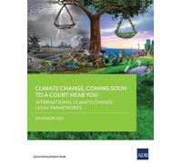 Asian Development Ban Climate Change, Coming Soon to a Court Near Yo (Tascabile)
