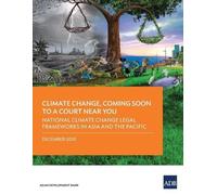 Asian Development Ban Climate Change, Coming Soon to a Court Near Yo (Tascabile)