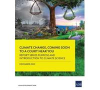 Asian Development Ban Climate Change, Coming Soon to a Court Near Yo (Tascabile)