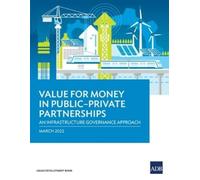 Asian Development Ban Value for Money in Public-Private Partnership (Tascabile)