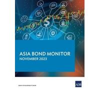 Asian Development Bank Asia Bond Monitor - November 2023 (Tascabile)