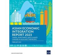 Asian Development Bank Asian Economic Integration Report 2023 (Tascabile)