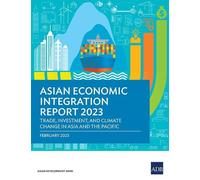 Asian Development Bank Asian Economic Integration Report 2023 (Tascabile)