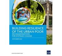 Asian Development Bank Building Resilience of the Urban Poor (Tascabile)