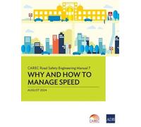 Asian Development Bank CAREC Road Safety Engineering Manual 7 (Tascabile)
