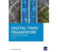 Asian Development Bank Digital Twin Framework (Tascabile)