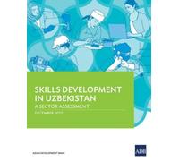 Asian Development Bank Skills Development in Uzbekistan (Tascabile)