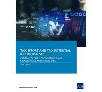 Asian Development Bank Tax Effort and Tax Potential in Timor-Leste (Tascabile)