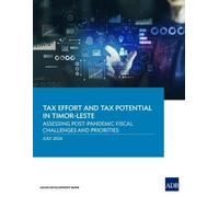 Asian Development Bank Tax Effort and Tax Potential in Timor-Leste (Tascabile)