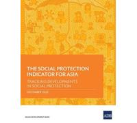 Asian Development Bank The Social Protection Indicator for Asia (Tascabile)