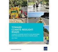 Asian Development Bank Toward Climate-Resilient Roads (Tascabile)