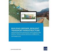 Asian Development Building Greener, Resilient Transport Infrastruc (Tascabile)
