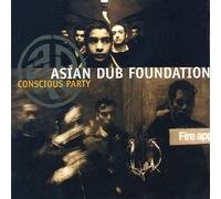 ASIAN DUB FOUNDATION - Conscious Party