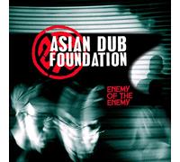 ASIAN DUB FOUNDATION - ENEMY OF THE ENEMY (RE-ISSUE)