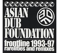 Asian Dub Foundation - Frontline 1993-97 Rarities & Remixes
