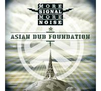 asian dub foundation-more signal more no