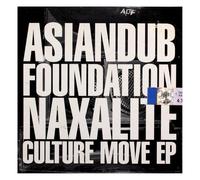 Asian Dub Foundation - Nexalite/Culture Move Ep