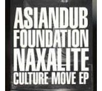 Asian Dub Foundation - Nexalite/Culture Move Ep