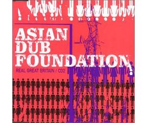 Asian Dub Foundation - Real Great Britain