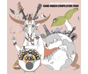 Asian Kung-Fu Generation - Presents Nano-Mugen Compilation '08
