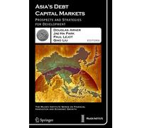 Asia's Debt Capital Markets: Prospects and Strategies for Development: 6