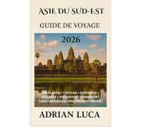 Asie du Sud-Est Guide de voyage 2026