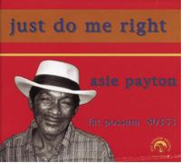 Payton Asie - Just Do Me Right