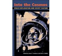 Asif A. Siddiqi Into the Cosmos (Tascabile) Russian and East European Studies