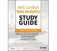 Asif Abbasi AWS Certified Data Analytics Study Guide (Tascabile)