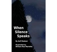 Asif Shakoor When Silence Speaks (Tascabile)