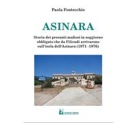 Asinara. Storia dei presunti mafiosi in soggiorno obbligato che da Filicud...