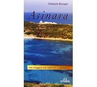 Asinara. Un viaggio tra inferno e paradiso