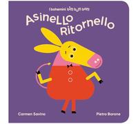 Asinello ritornello. Ediz. illustrata